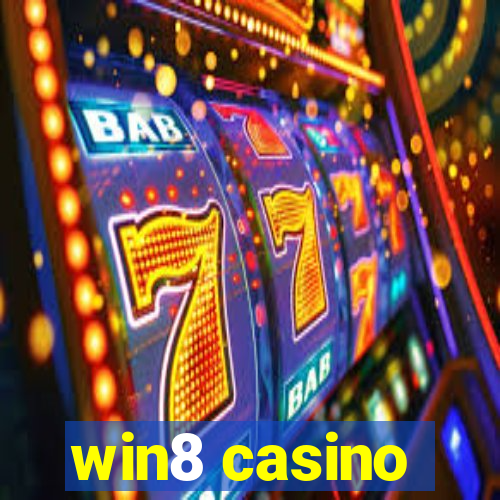 win8 casino